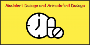 Modalert Dosage and Armodafinil Dosage